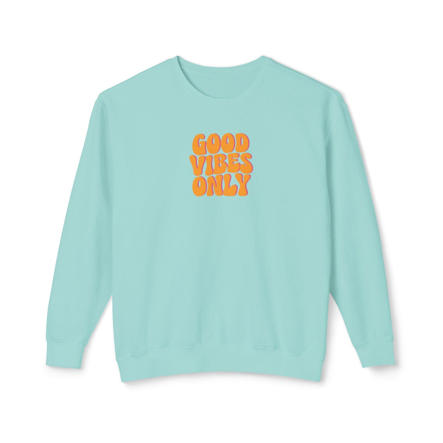 Good Vibes Only Lightweight Crewneck Sweatshirt