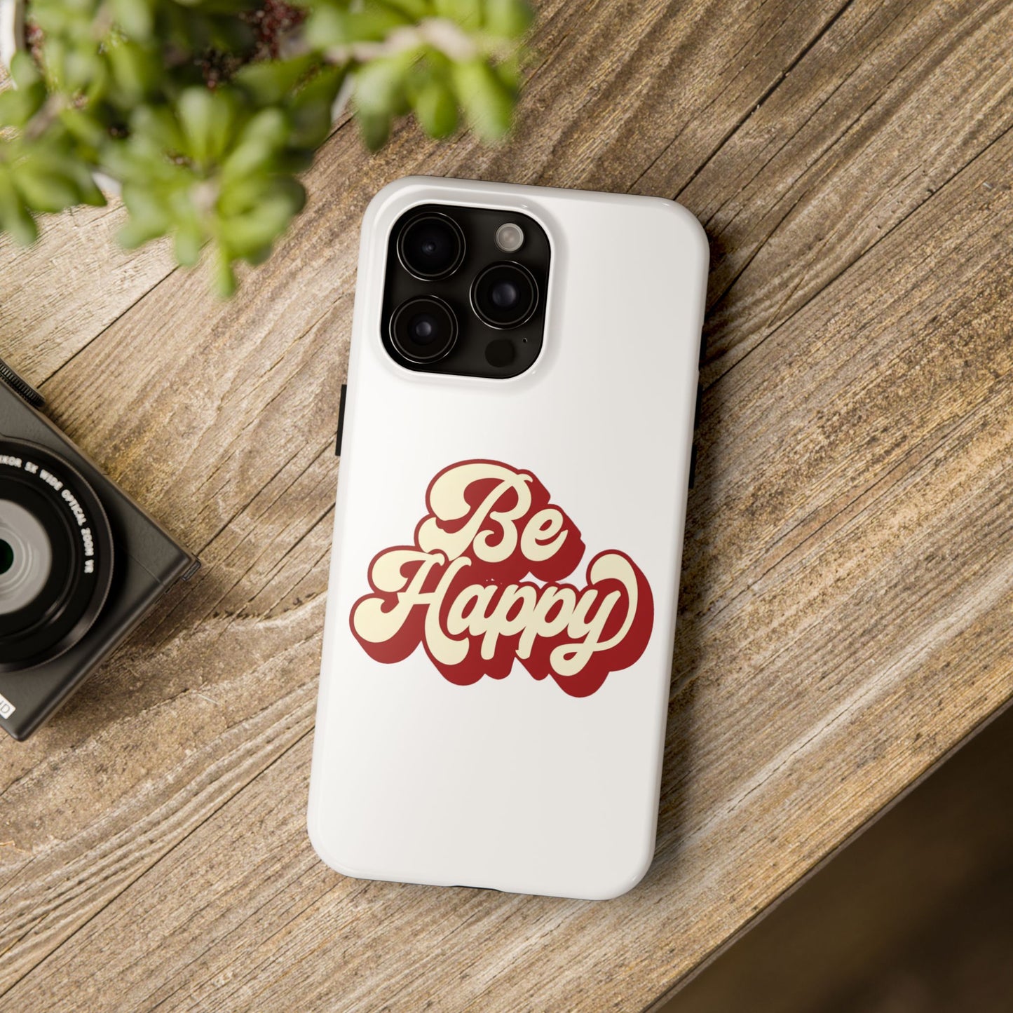 Be Happy  Phone Case
