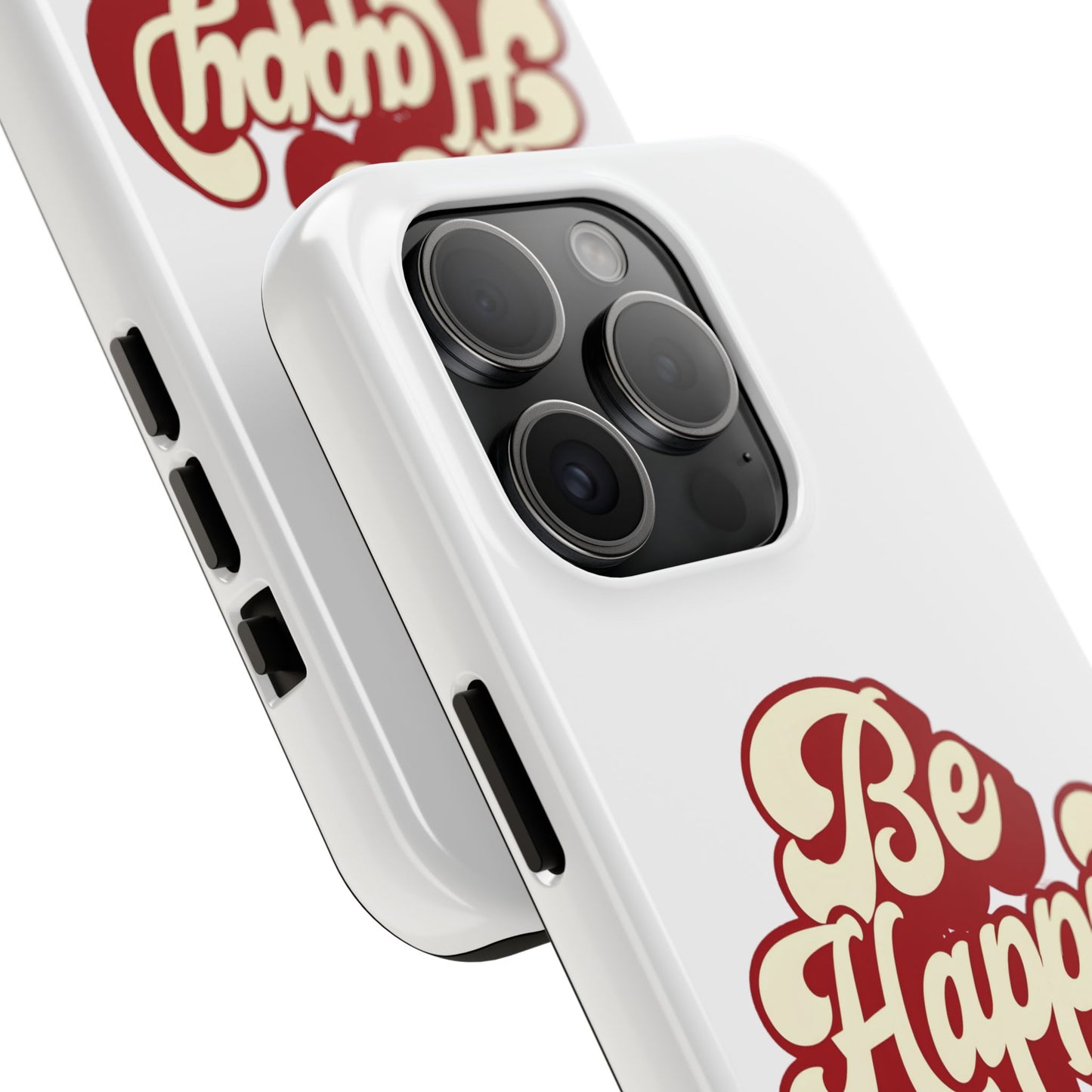Be Happy  Phone Case