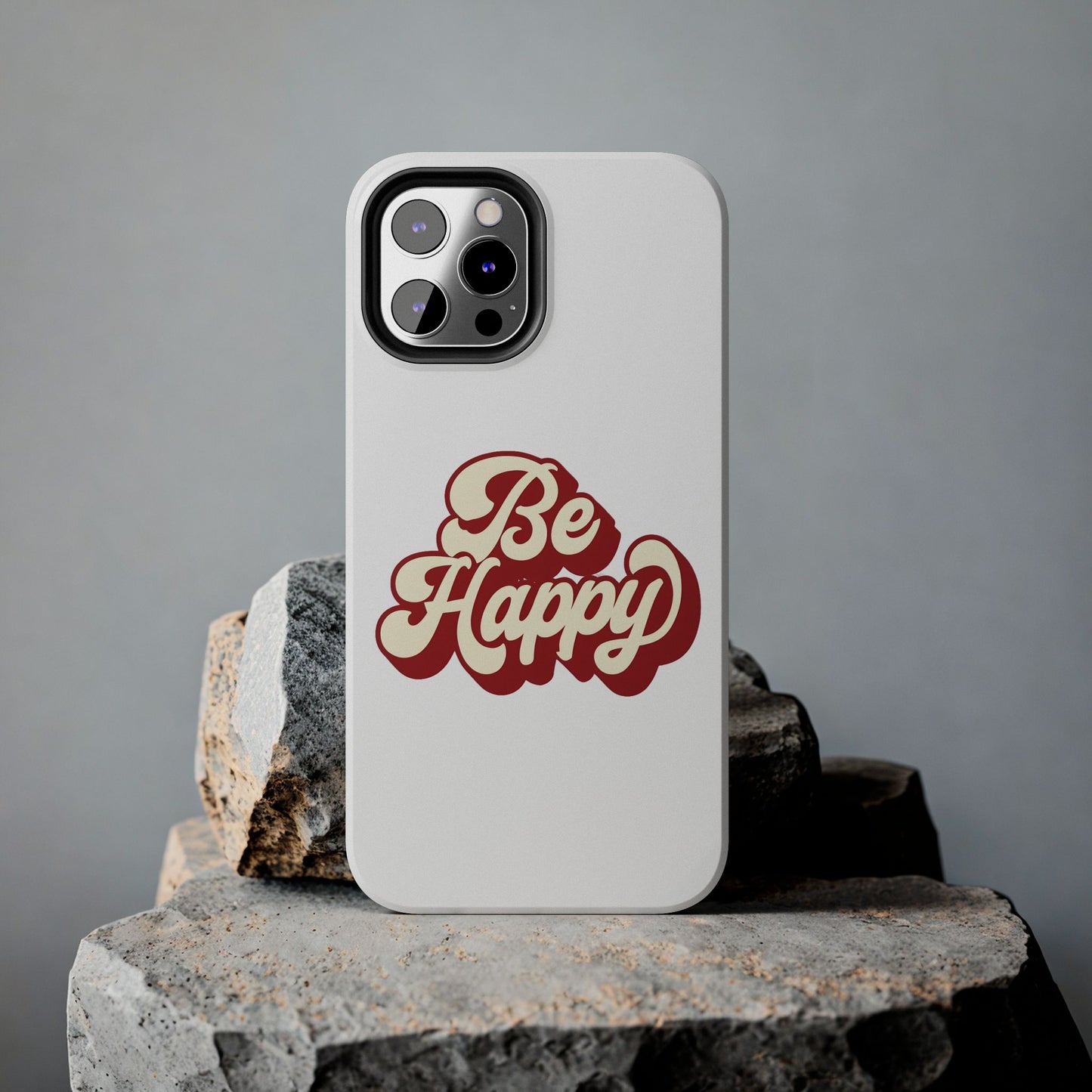 Be Happy  Phone Case