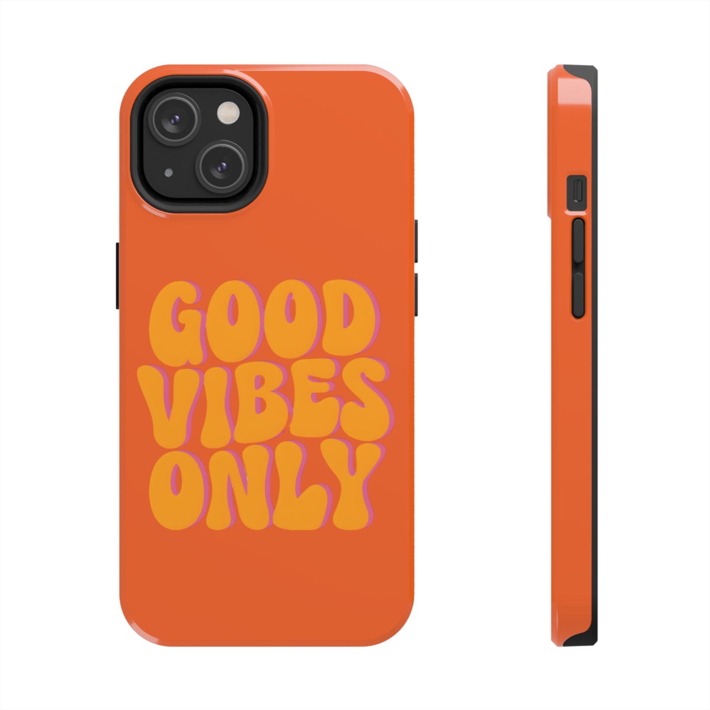 Good Vibes Only Phone Case