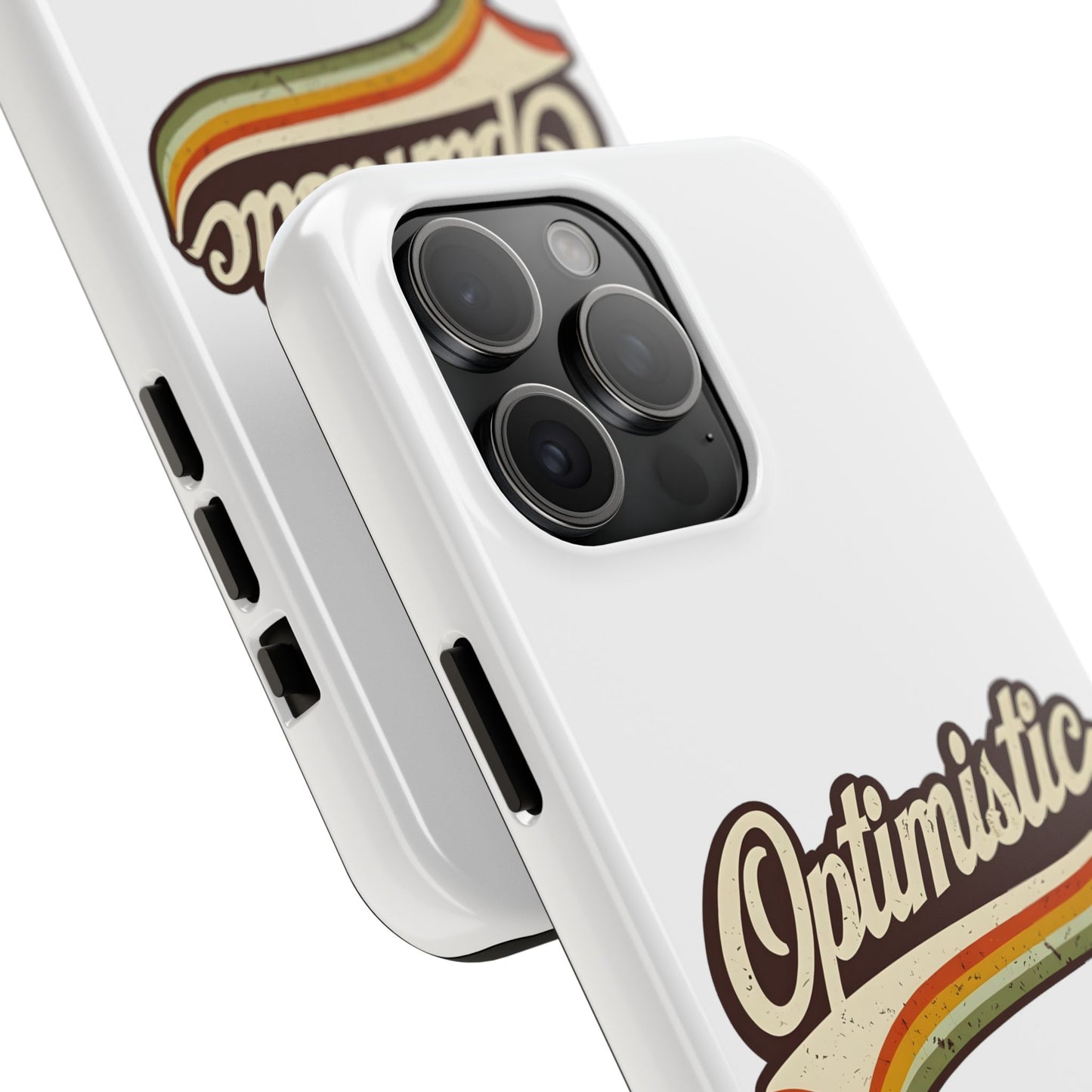 Optimistic  Phone Case