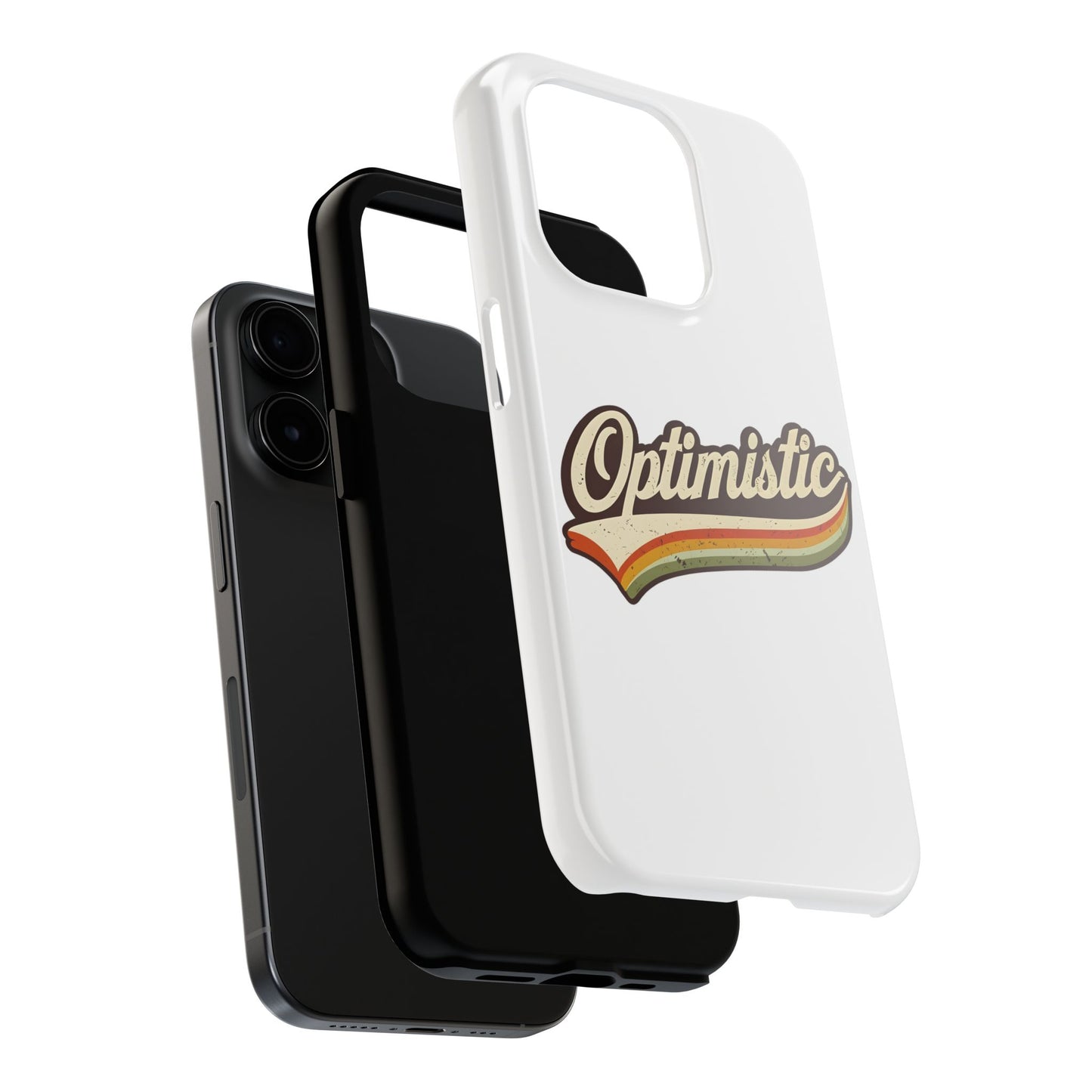 Optimistic  Phone Case