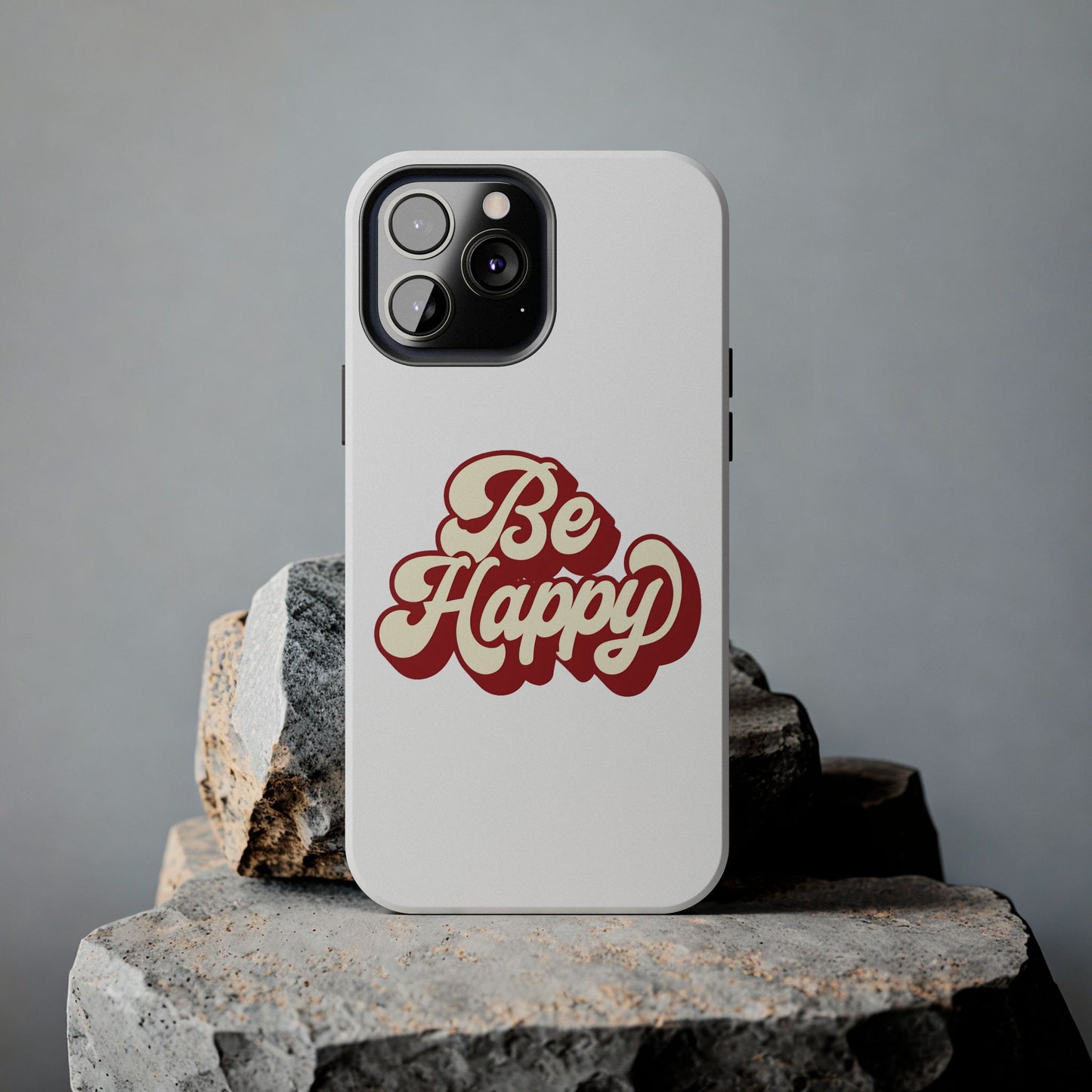 Be Happy  Phone Case