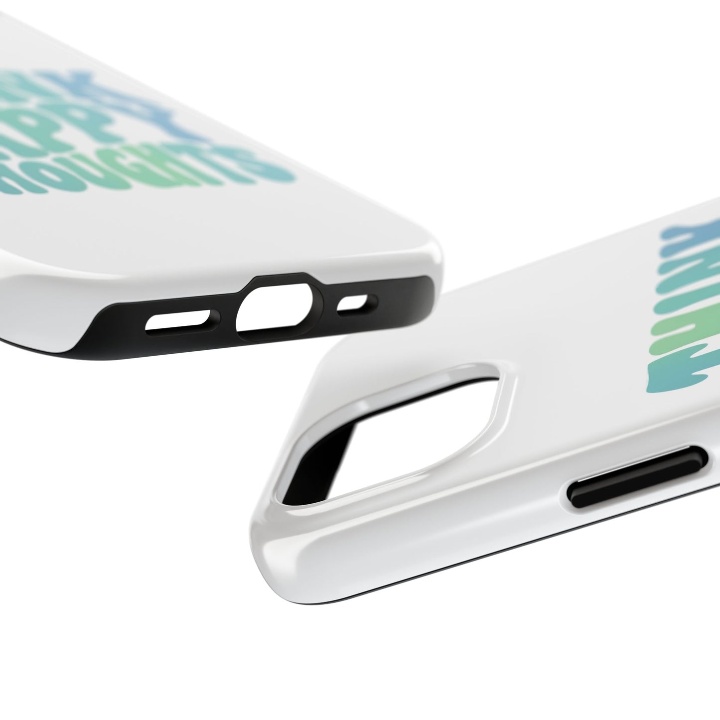 Think Happy Thoughts Phone Case