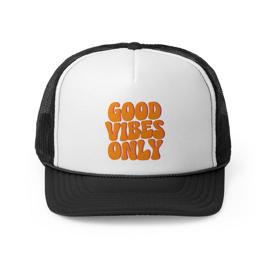Good Vibes Only Trucker Caps