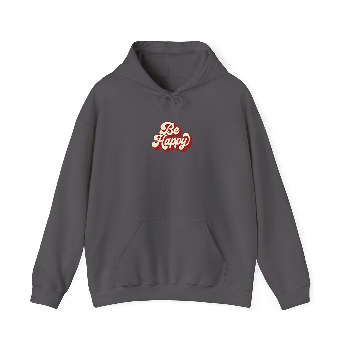 Be Happy Unisex Hoodie