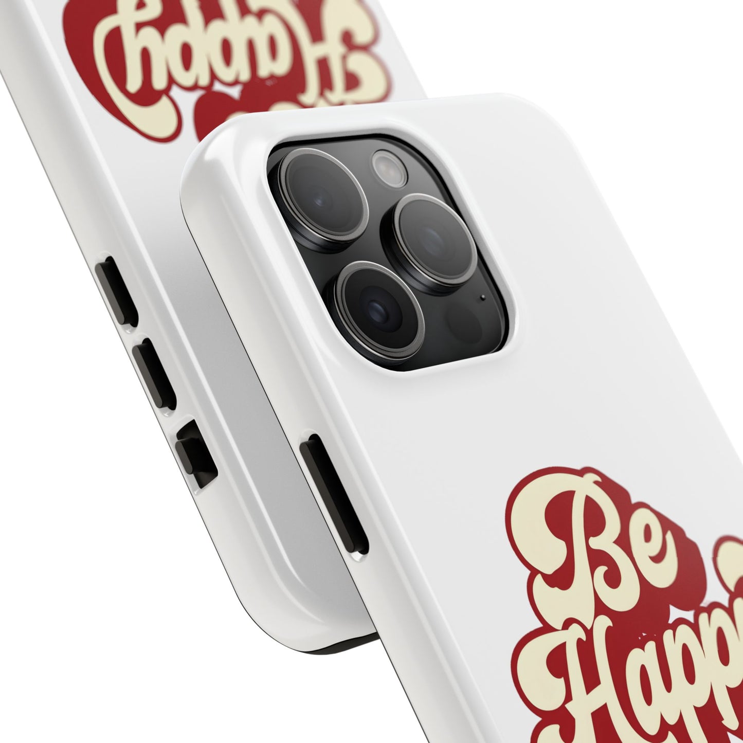 Be Happy  Phone Case