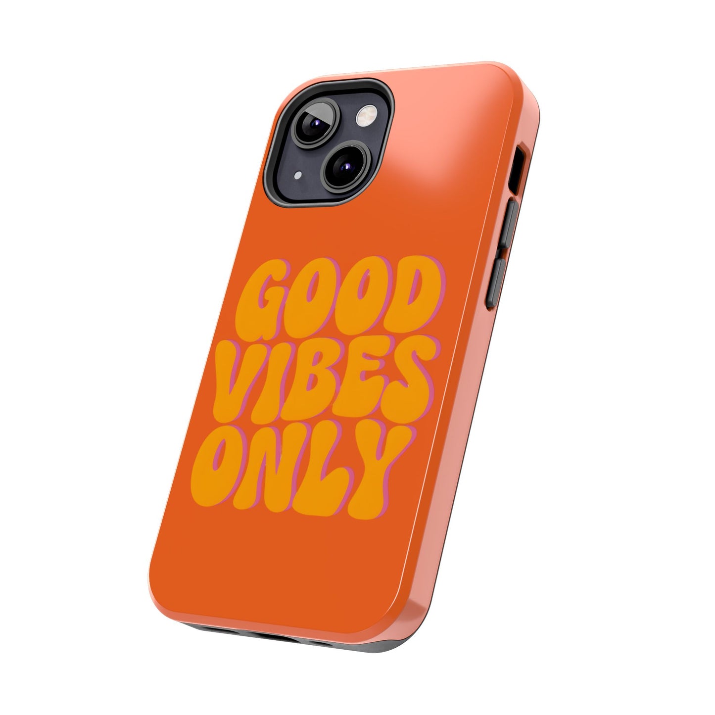 Good Vibes Only Phone Case